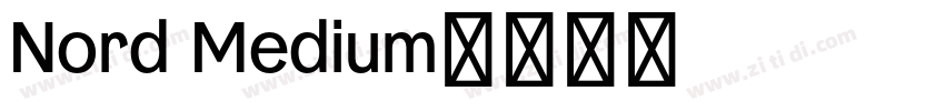 Nord Medium字体转换 Nord Medium字体转换